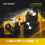 cover: Scot Project - O (Overdrive) (Bryan Kearney Remix)