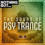 cover: Various - Nothing But... The Sound Of Psy Trance Vol 10