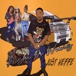 cover: Just Heffe - Right Or Wrong