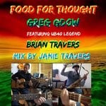 cover: Greg Gdow|Ub40 Legend & Brian Travers - Food For Thought (Jamie Travers Mix)