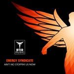 cover: Energy Syndicate - Ain't No Stoppin' Us Now