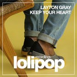 cover: Layton Gray - Keep Your Heart