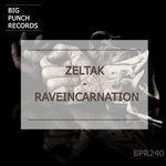 cover: Zeltak - Raveincarnation