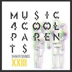 cover: The Redd One|Various - Music 4 Cool Parents - VOL XXIII