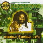 cover: Massive B|King Kong - Rumble Jumble Life