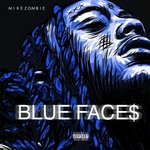 cover: Mike Zombie - Blue Face$