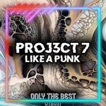 cover: Proj3ct 7 - Like A Punk