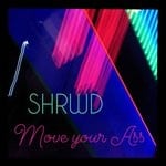 cover: Shrwd - Move Your Ass