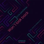 cover: Ilya Santana - Won't Look Back