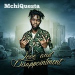 cover: Mchiquesta - Love & Disappointment