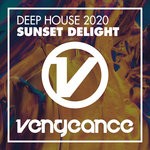 cover: Various - Deep House 2020: Sunset Delight