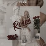 cover: Ishnlv|Kean Dysso - Roses