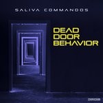 cover: Saliva Commandos - Dead Door Behavior