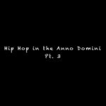 cover: Eric|Hip Hop Construction Co. - Hip Hop In The Anno Domini Pt 3