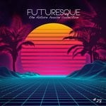 cover: Various - Futuresque: The Future House Collection Vol  8