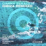 cover: Danny Tenaglia - Dibiza Remixed