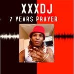 cover: Xxxdj - 7 Years Prayer