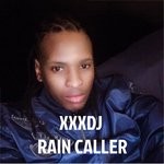 cover: Xxxdj - Rain Caller