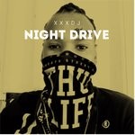 cover: Xxxdj - Night Drive