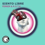 cover: Ferrer|R.o.t.h - Siento Libre