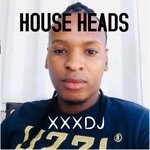 cover: Xxxdj - House Heads