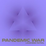 cover: Loudness Patrol - Pandemic War