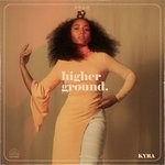 cover: Kyra - Higher Ground