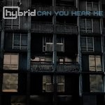 cover: Hybrid - Can You Hear Me