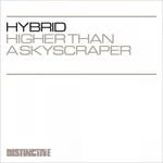 cover: Hybrid - Higher Than A Skyscraper