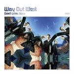 cover: Way Out West - Don't Look Now