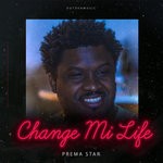 cover: Prema Star - Change Mi Life