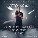 cover: Jahci Kole - Rate Who Rate Me