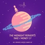 cover: The Midnight Perverts - Take/Money