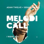 cover: Adam Twelve|Sebastian Esh - I Want U