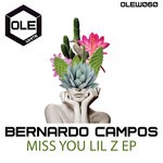 cover: Bernardo Campos - Miss You Lil Z EP