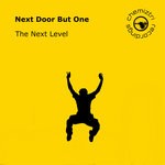 cover: Next Door But One - The Next Level