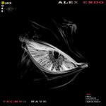 cover: Alex Endo - Techno Rave (Remixes)