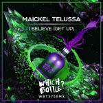 cover: Maickel Telussa - I Believe (Get Up)