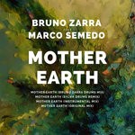 cover: Bruno Zarra|Marco Semedo - Mother Earth