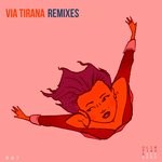 cover: Via Tirana - Remixes