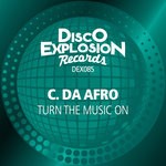 cover: C. Da Afro - Turn The Music On