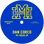 cover: Dan Corco - My House EP