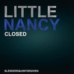 cover: Little Nancy - Closed