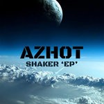 cover: Azhot - Shaker EP