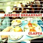 cover: Clapta - Airport Breakfast