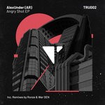 cover: Alexunder (ar) - Angry Shot EP