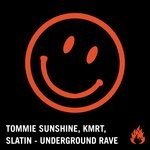 cover: Kmrt|Rave Revival Soundsystem|Slatin|Tommie Sunshine - Underground Rave