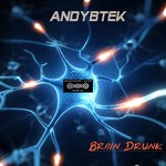 cover: Andybtek - Brain Drunk