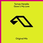 cover: Tomas Heredia - Gave U My Love