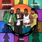 cover: Noizy|Predz Uk|S1mba|Swarmz - Naughty Naughty (Explicit)